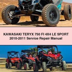 KAWASAKI TERYX 750 FI 4X4 LE SPORT 2010-2011 Service Repair Manual PDF Download