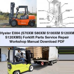 Hyster E004 (S70XM-S120XMS) Gabelstapler Ersatzteil-Service-Reparaturanleitung PDF
