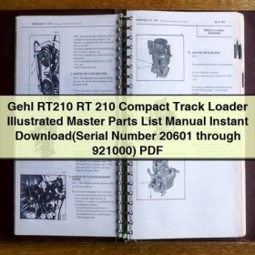 Gehl RT210 RT 210 Compact Track Loader Illustrated Master Parts List Manual Instant Download(Serial Number 20601 through 921000) PDF