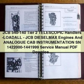 JCB 540-140 Tier 2 Teleskoplader - Loadall - JCB Dieselmax Motoren und Analoges Bedienpult - Reparaturhandbuch SN 1422000-1441999
