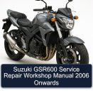 Suzuki GSR600 Service Repair Workshop Manual 2006 Onwards