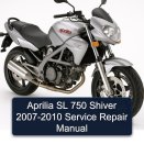 Aprilia SL 750 Shiver 2007-2010 Service Repair Manual