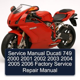 Service Manual Ducati 749 2000 2001 2002 2003 2004 2005 2006 Factory Service Repair Manual