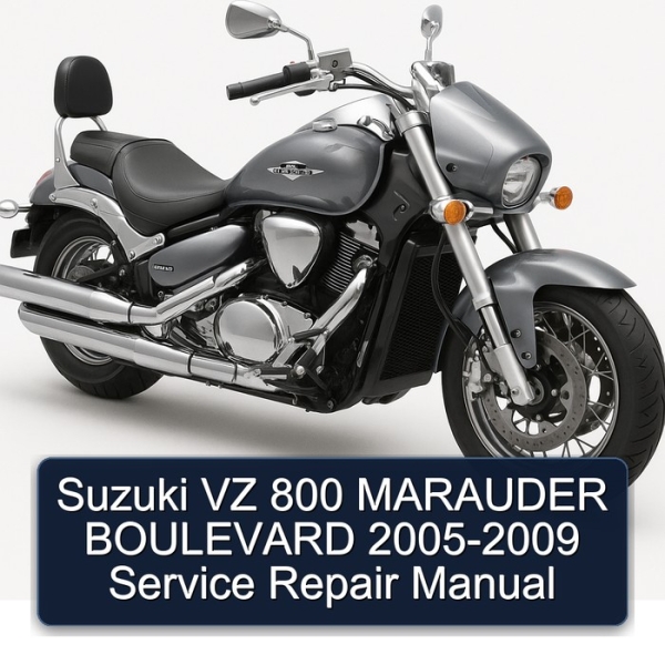 Suzuki VZ 800 MARAUDER BOULEVARD 2005-2009 Service Repair Manual