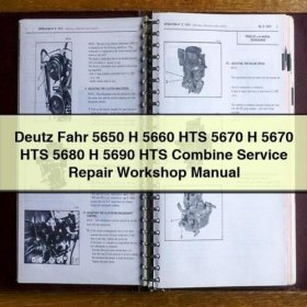 Deutz-Fahr Mähdrescher 5650 H, 5660 HTS, 5670 H, 5670 HTS, 5680 H, 5690 HTS: Werkstatt-Handbuch PDF
