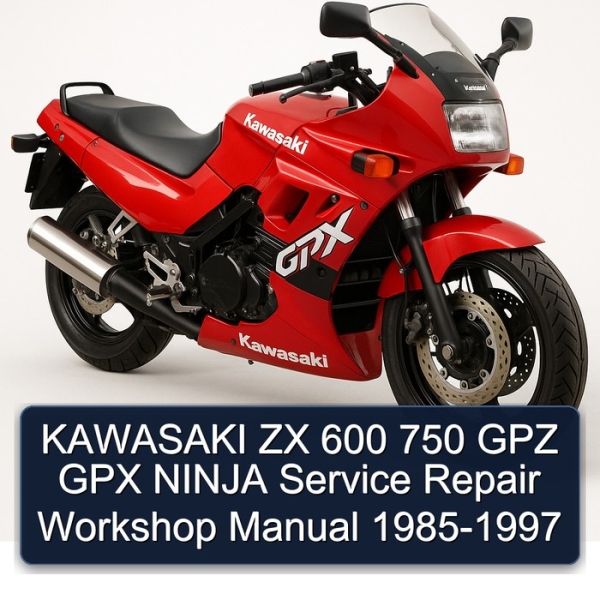 KAWASAKI ZX 600 750 GPZ GPX NINJA Service Repair Workshop Manual 1985-1997