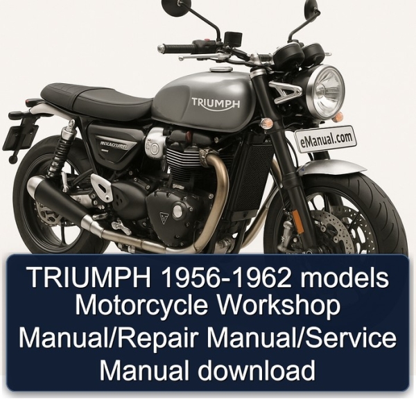 TRIUMPH 1956-1962 models Motorcycle Workshop Manual/Repair Manual/Service Manual download