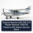Cessna Service 205 206 210 Repair Manual 1960-65 Cessna 200 Series Service Book