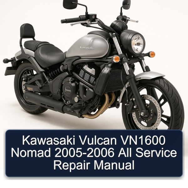 Kawasaki Vulcan VN1600 Nomad 2005-2006 All Service Repair Manual
