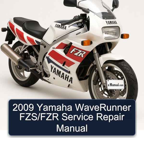 2009 Yamaha WaveRunner FZS/FZR Service Repair Manual