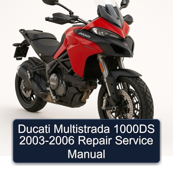 Ducati Multistrada 1000DS 2003-2006 Repair Service Manual