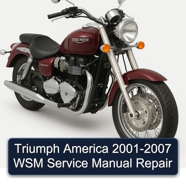 Triumph America 2001-2007 WSM Service Manual Repair