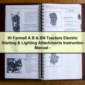 Betriebsanleitung für IH Farmall A, B und BN Traktoren mit Elektrostarter und Lichtanlagen (PDF)