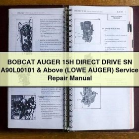 BOBCAT AUGER 15H DIRECT DRIVE SN A90L00101 & Above (LOWE AUGER) Service Repair Manual