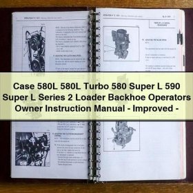 Case 580L, 580L Turbo, 580 Super L, 590 Super L Serie 2: Bedienungsanleitung für Radlader-Bagger - Verbesserte PDF-Version