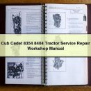 Cub Cadet 8354 8404 Tractor Service Repair Workshop Manual PDF Download