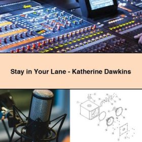 Stay in Your Lane-Katherine Dawkins