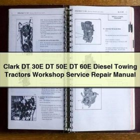 Reparaturhandbuch für Clark DT 30E, DT 50E, DT 60E Diesel-Schlepper