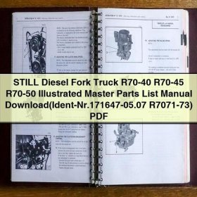 STILL Diesel Fork Truck R70-40 R70-45 R70-50 Illustrated Master Parts List Manual (Ident-Nr.171647-05.07 R7071-73)