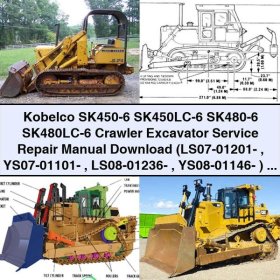 Kobelco SK450-6 SK450LC-6 SK480-6 SK480LC-6 Crawler Excavator Service Repair Manual (LS07-01201- YS07-01101- LS08-01236- YS08-01146- )