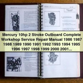 Mercury 10hp 2 Stroke Outboard Complete Workshop Service Repair Manual 1986 1987 1988 1989 1990 1991 1992 1993 1994 1995 1996 1997 1998 1999 2000 2001 2002 2003