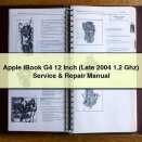 Apple iBook G4 12 Inch (Late 2004 1.2 Ghz) Service & Repair Manual