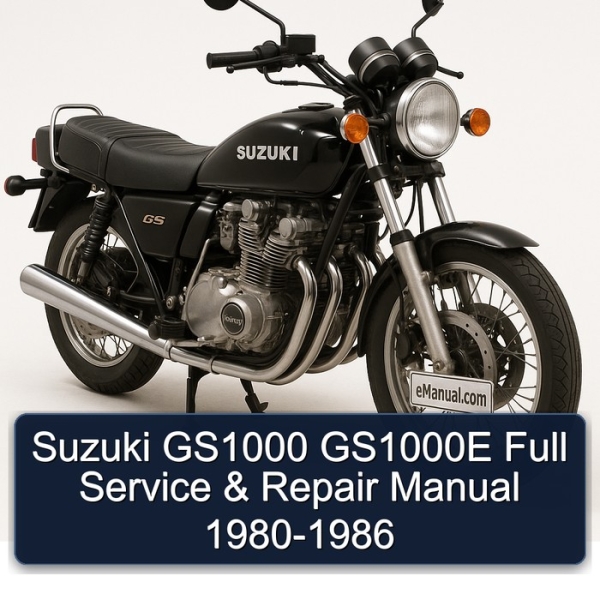 Suzuki GS1000 GS1000E Full Service & Repair Manual 1980-1986