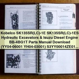 Kobelco SK135SR(LC)-1E / SK135SR(LC)-1ES Hydraulikbagger & Isuzu Dieselmotor BB-4BG1T Ersatzteilhandbuch