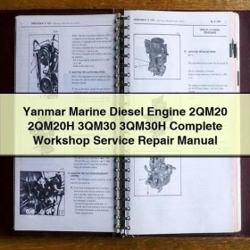Yanmar Marine Diesel Engine 2QM20 2QM20H 3QM30 3QM30H Complete Workshop Service Repair Manual