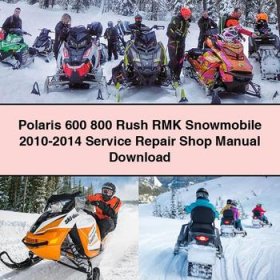 Polaris 600 800 Rush RMK Snowmobile 2010-2014 Service Repair Shop Manual