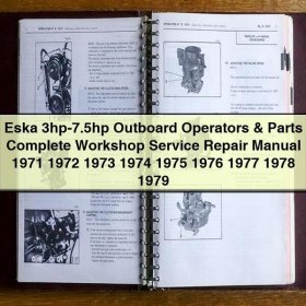 Eska 3hp-7.5hp Outboard Operators & Parts Complete Workshop Service Repair Manual 1971 1972 1973 1974 1975 1976 1977 1978 1979