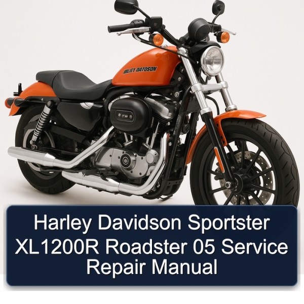 Harley Davidson Sportster XL1200R Roadster 05 Service Repair Manual