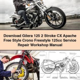 Gilera 125 2-Takt CX Apache Freestyle: Werkstatt-Handbuch (PDF)