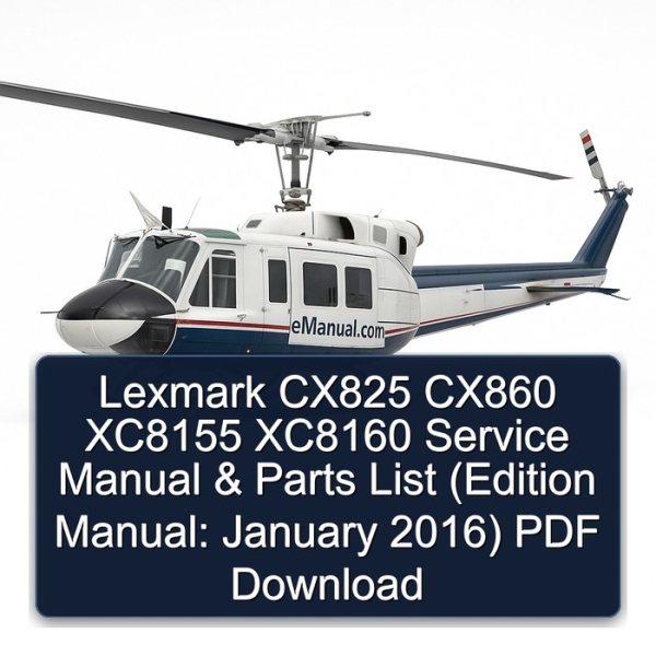 Lexmark CX825 CX860 XC8155 XC8160 Service Manual & Parts List (Edition Manual: January 2016) PDF Download