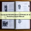 Suzuki OUTBOARD Motor 4 STROKE DF 30 Workshop Repair Manual