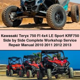 Kawasaki Teryx 750 FI 4x4 LE Sport KRF750 Side by Side Complete Workshop Service Repair Manual 2010 2011 2012 2013 PDF Download