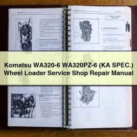 Komatsu WA320-6 WA320PZ-6 (KA SPEC.) Wheel Loader Service Shop Repair Manual