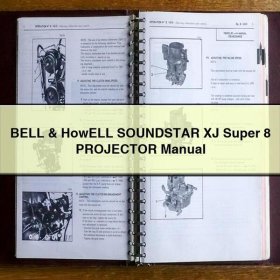 BELL & HowELL SOUNDSTAR XJ Super 8 PROJECTOR Manual