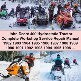 John Deere 400 Hydrostatic Tractor Complete Workshop Service Repair Manual 1982 1983 1984 1985 1986 1987 1988 1989 1990 1991 1992 1993 1994 1995 1996 1997