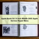 Apple Ibook G4 14 Inch Middle 2005 Apple Service Repair Manu