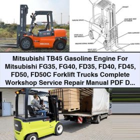 Werkstatt-Reparaturhandbuch für Mitsubishi FG35, FG40, FD35, FD40, FD45, FD50, FD50C Gabelstapler mit TB45 Benzinmotor