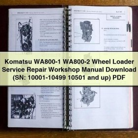 Komatsu WA800-1 WA800-2 Wheel Loader Service Repair Workshop Manual (SN: 10001-10499 10501 and up)