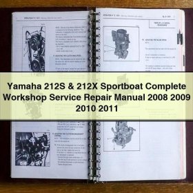 Yamaha 212S & 212X Sportboat Complete Workshop Service Repair Manual 2008 2009 2010 2011