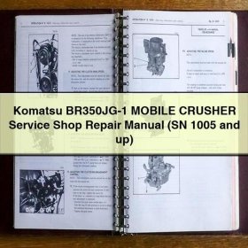 Komatsu BR350JG-1 Mobilbrecher: Werkstatthandbuch (SN 1005 und höher)