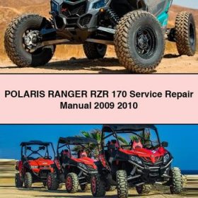 POLARIS RANGER RZR 170 Service Repair Manual 2009 2010