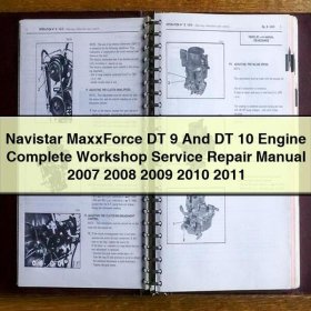 Navistar MaxxForce DT 9 & DT 10 Motor: Werkstatt-Handbuch 2007-2011
