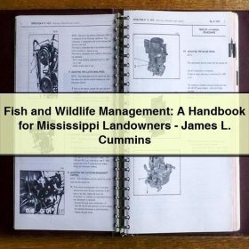 Fisch- und Wildtiermanagement: Handbuch für Mississippi-Landbesitzer - James L. Cummins