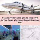 Cessna 310 Aircraft & Engine 1955-1960 Service Repair Workshop Manual