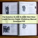 Fiat Kobelco SL45B SL55BH Skid Steer Loader Service Repair Workshop Manual Pdf