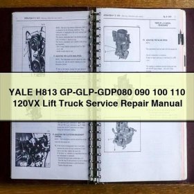 Yale Gabelstapler Service- und Reparaturhandbuch H813 GP-GLP-GDP 080, 090, 100, 110, 120VX